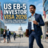 US EB-5 Investor Visa 2026: Is It Still the Fastest Route to a Green Card?